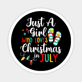 Flip Flops Just A Girl Who Loves Christmas In July Magnet